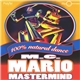 M.C. Mario Mastermind - 100% Natural Dance